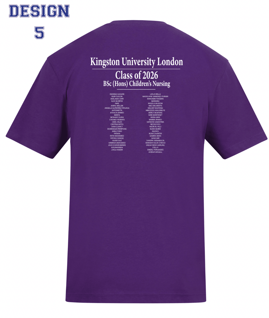 Kingston University T-Shirt Class of 2026 – BSc (Hons) Children's Nursing - Ink Stitch Press